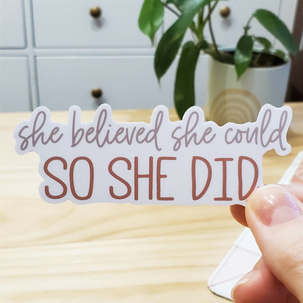 She Believed She Could Sticker