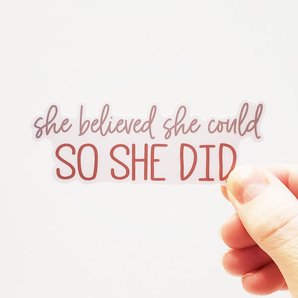 She Believed She Could Sticker